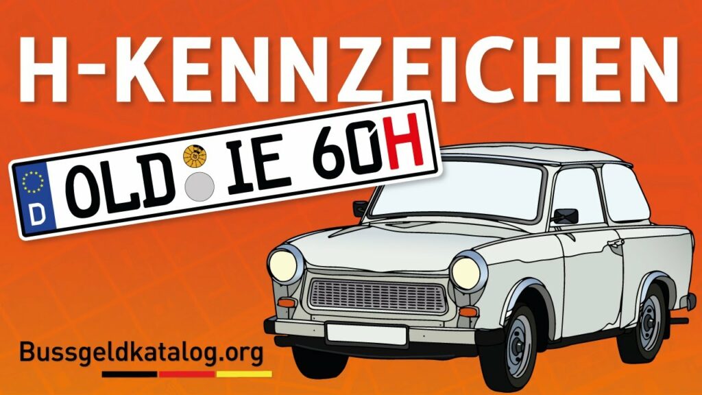 Welche Voraussetzungen muss ein Kfz erfüllen, um ein H-Kennzeichen zu erhalten?